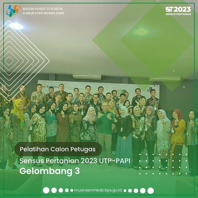 [PELATIHAN CALON PETUGAS SENSUS PERTANIAN 2023 UTP-PAPI GELOMBANG 3]